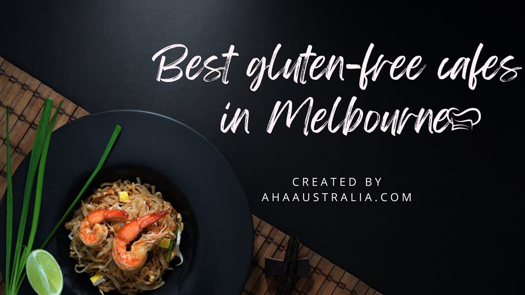 13 Best Glutenfree cafes in Melbourne Aha Australia